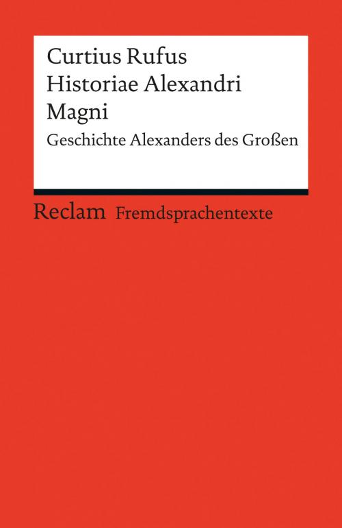 Cover of the book Historiae Alexandri Magni by Curtius Rufus, Hartmut Froesch, Reclam Verlag