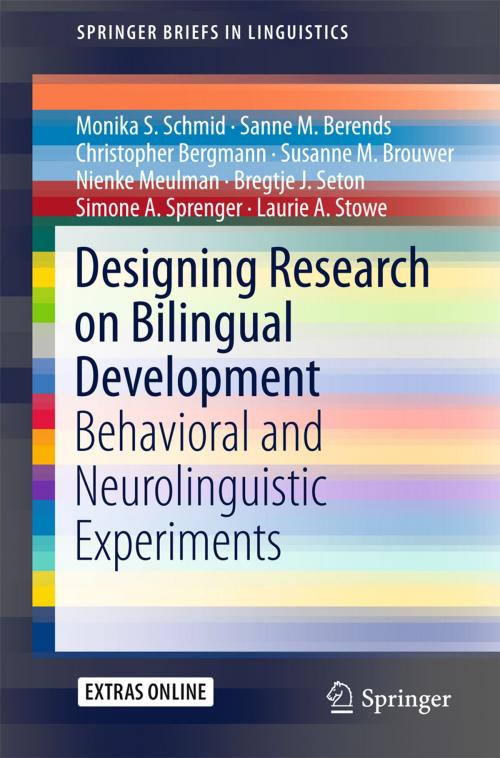 Cover of the book Designing Research on Bilingual Development by Monika S. Schmid, Sanne M. Berends, Christopher Bergmann, Susanne M. Brouwer, Nienke Meulman, Bregtje J. Seton, Simone A. Sprenger, Laurie A. Stowe, Springer International Publishing