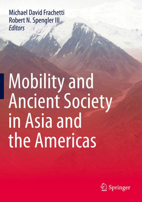 Cover of the book Mobility and Ancient Society in Asia and the Americas by , Springer International Publishing