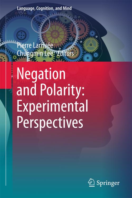 Cover of the book Negation and Polarity: Experimental Perspectives by , Springer International Publishing
