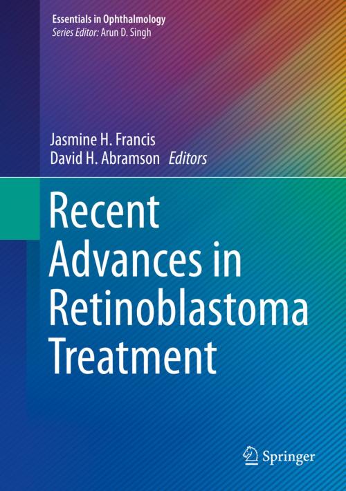 Cover of the book Recent Advances in Retinoblastoma Treatment by , Springer International Publishing