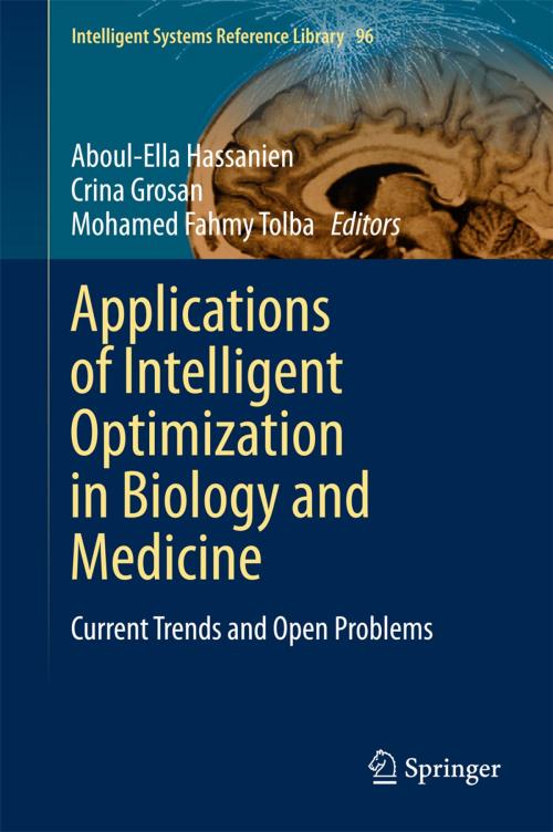 Cover of the book Applications of Intelligent Optimization in Biology and Medicine by , Springer International Publishing