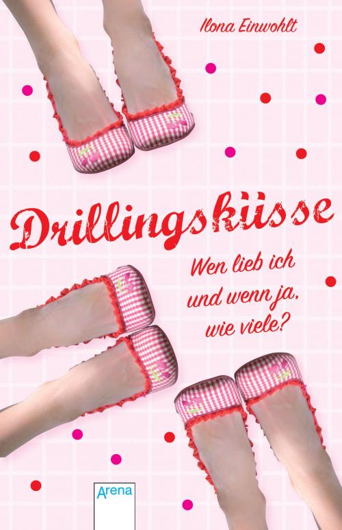 Cover of the book Drillingsküsse by Ilona Einwohlt, Arena Verlag