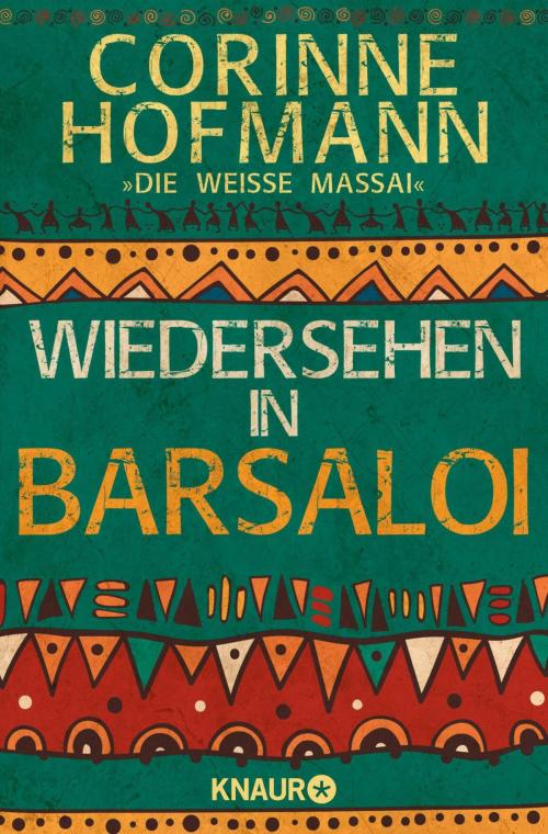 Cover of the book Wiedersehen in Barsaloi by Corinne Hofmann, Knaur eBook