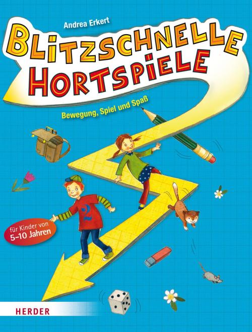 Cover of the book Blitzschnelle Hortspiele by Andrea Erkert, Verlag Herder