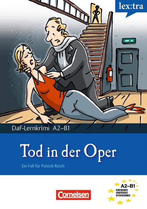 Cover of the book A2-B1 - Tod in der Oper by Marie-Claire Lohéac-Wieders, Volker Borbein, Cornelsen Schulverlage