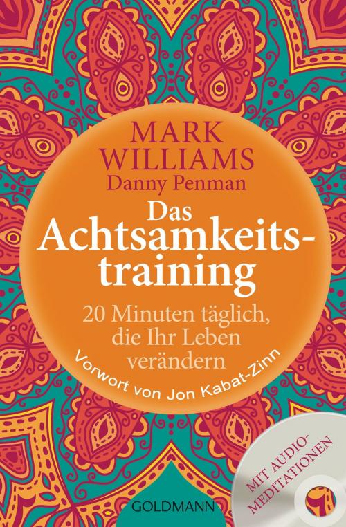 Cover of the book Das Achtsamkeitstraining by Mark Williams, Danny Penman, Arkana