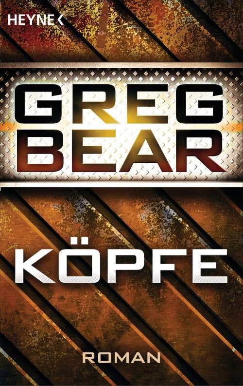 Cover of the book Köpfe by Greg Bear, Heyne Verlag