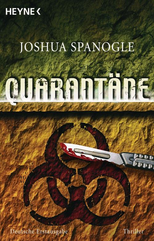 Cover of the book Quarantäne by Joshua Spanogle, Heyne Verlag