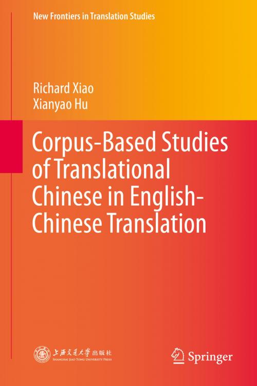 Cover of the book Corpus-Based Studies of Translational Chinese in English-Chinese Translation by Richard Xiao, Xianyao Hu, Springer Berlin Heidelberg