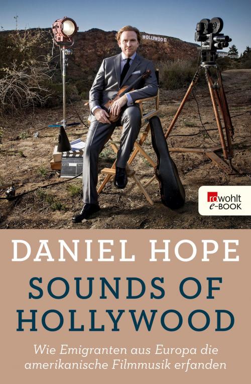 Cover of the book Sounds of Hollywood by Daniel Hope, Wolfgang Knauer, Rowohlt E-Book
