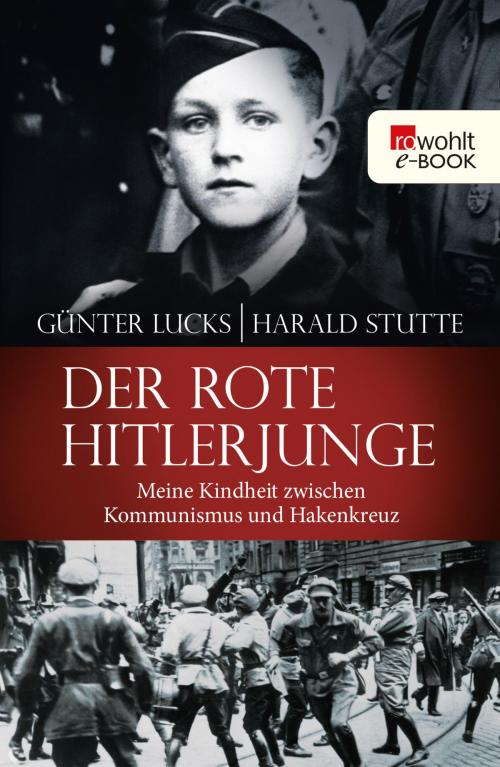 Cover of the book Der rote Hitlerjunge by Günter Lucks, Harald Stutte, Rowohlt E-Book