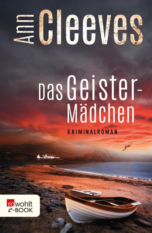 Cover of the book Das Geistermädchen by Ann Cleeves, Rowohlt E-Book