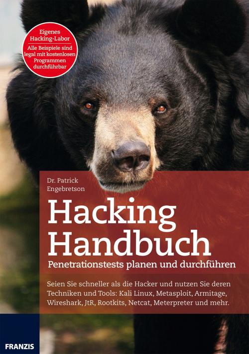 Cover of the book Hacking Handbuch by Dr. Patrick Engebretson, Franzis Verlag