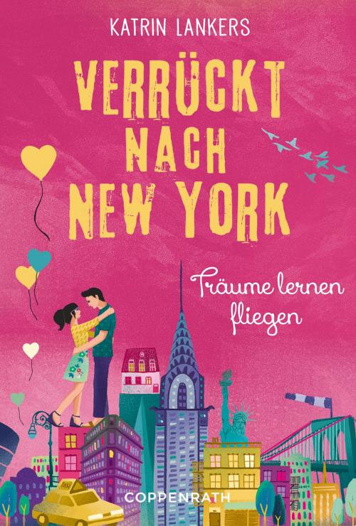 Cover of the book Verrückt nach New York - Band 4 by Katrin Lankers, Coppenrath Verlag