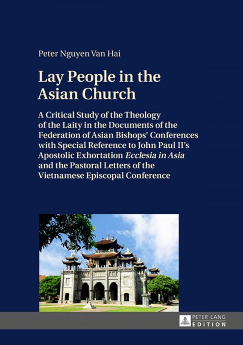 Cover of the book Lay People in the Asian Church by Peter Nguyen Van Hai, Peter Lang