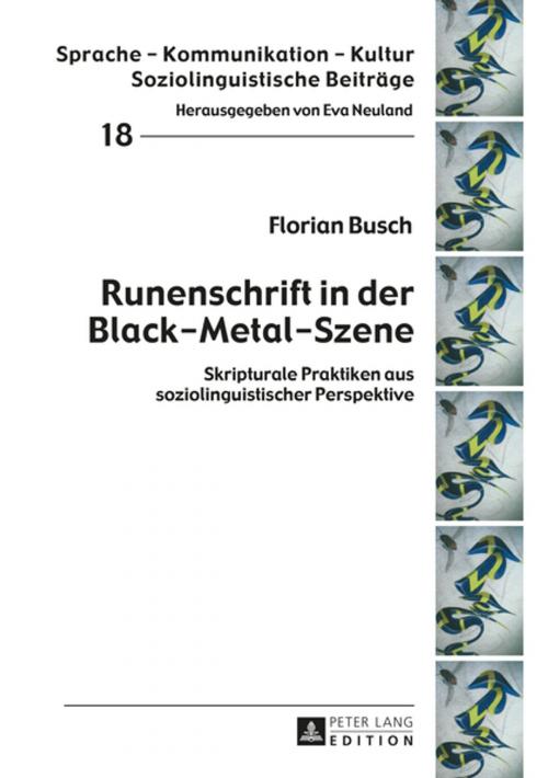 Cover of the book Runenschrift in der Black-Metal-Szene by Florian Busch, Peter Lang