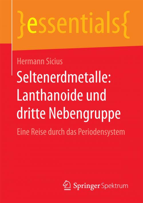 Cover of the book Seltenerdmetalle: Lanthanoide und dritte Nebengruppe by Hermann Sicius, Springer Fachmedien Wiesbaden