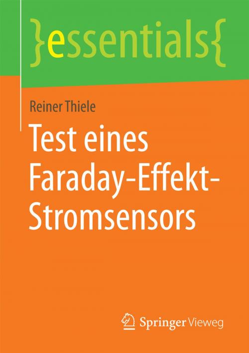 Cover of the book Test eines Faraday-Effekt-Stromsensors by Reiner Thiele, Springer Fachmedien Wiesbaden
