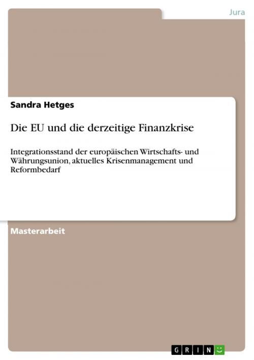 Cover of the book Die EU und die derzeitige Finanzkrise by Sandra Hetges, GRIN Verlag