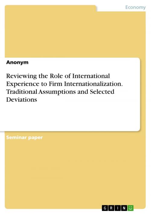 Cover of the book Reviewing the Role of International Experience to Firm Internationalization. Traditional Assumptions and Selected Deviations by Anonymous, GRIN Verlag