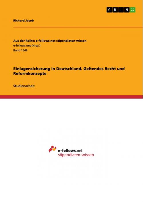 Cover of the book Einlagensicherung in Deutschland. Geltendes Recht und Reformkonzepte by Richard Jacob, GRIN Verlag