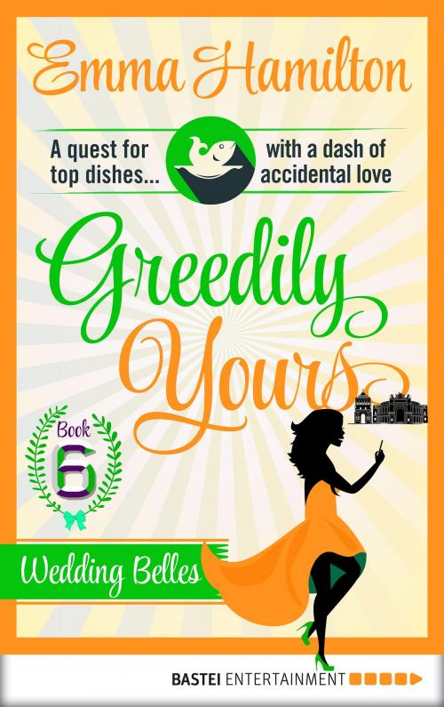 Cover of the book Greedily Yours - Episode 6 by Emma Hamilton, Bastei Entertainment