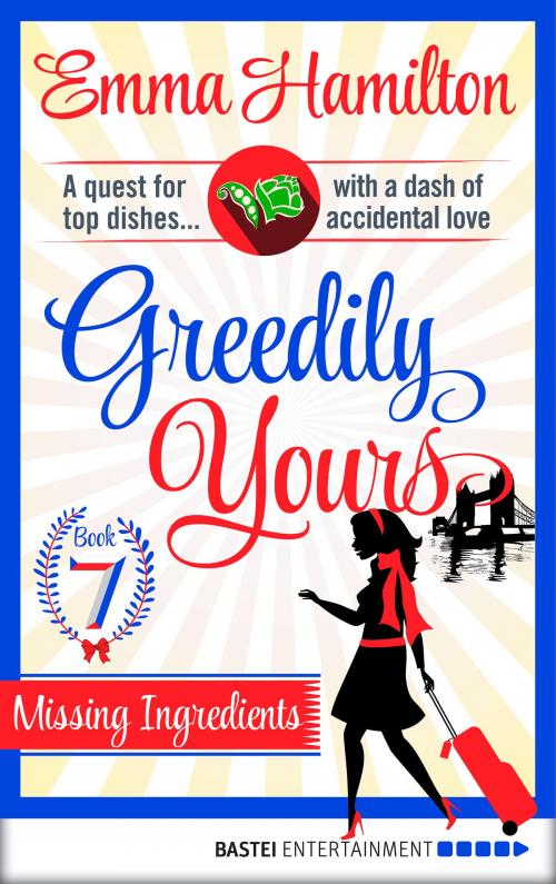 Cover of the book Greedily Yours - Episode 7 by Emma Hamilton, Bastei Entertainment