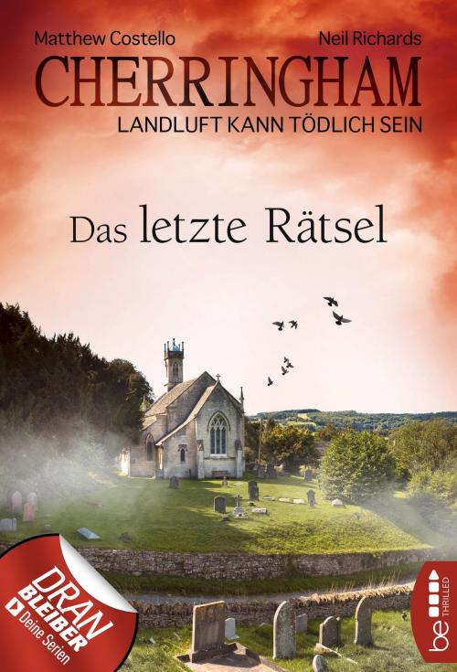 Cover of the book Cherringham - Das letzte Rätsel by Neil Richards, Matthew Costello, beTHRILLED by Bastei Entertainment