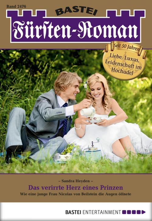 Cover of the book Fürsten-Roman - Folge 2476 by Sandra Heyden, Bastei Entertainment