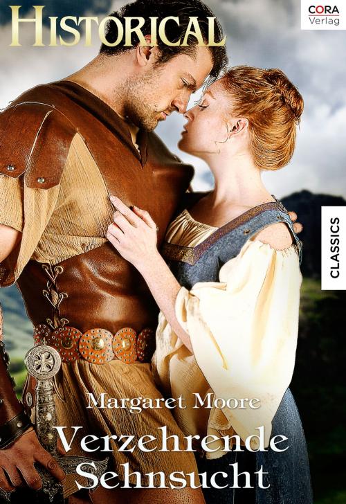 Cover of the book Verzehrende Sehnsucht by Margaret Moore, CORA Verlag