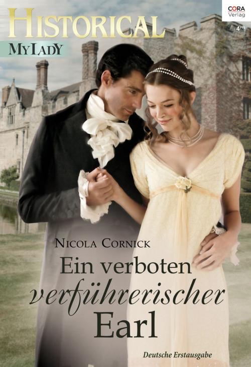 Cover of the book Ein verboten verführerischer Earl by Nicola Cornick, CORA Verlag