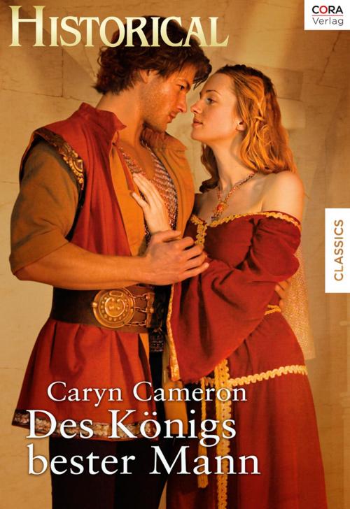 Cover of the book Des Königs bester Mann by Caryn Cameron, CORA Verlag