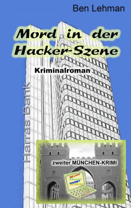 Cover of the book Mord in der Hacker-Szene by Ben Lehman, neobooks