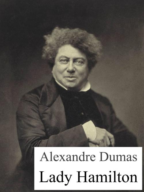 Cover of the book Lady Hamilton by Alexandre Dumas, Books on Demand