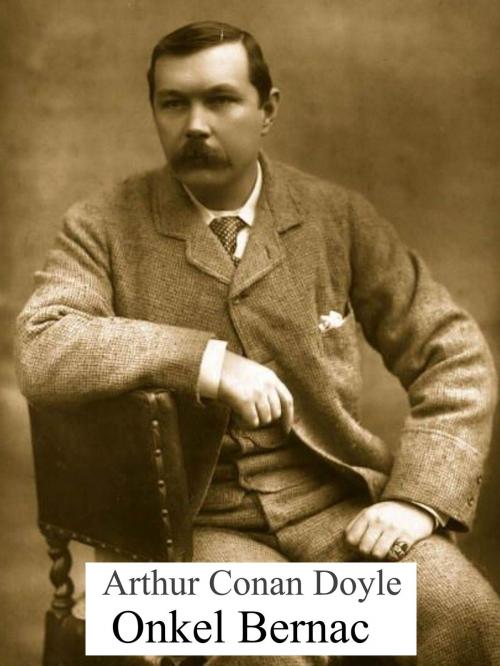 Cover of the book Onkel Bernac by Arthur Conan Doyle, Books on Demand