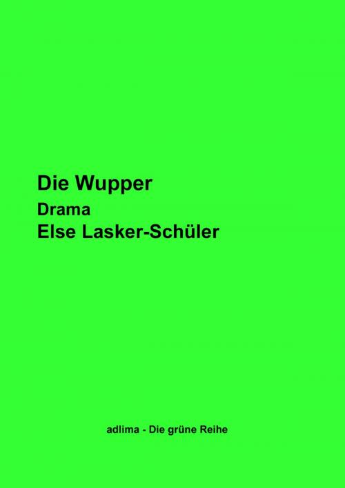 Cover of the book Die Wupper by Else Lasker-Schüler, Books on Demand