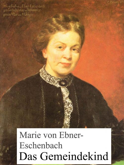 Cover of the book Das Gemeindekind by Marie von Ebner-Eschenbach, Books on Demand