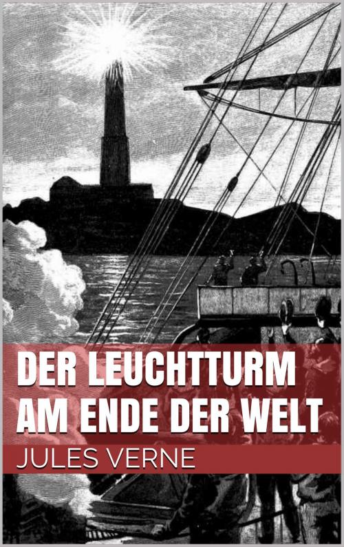 Cover of the book Der Leuchtturm am Ende der Welt by Jules Verne, Books on Demand