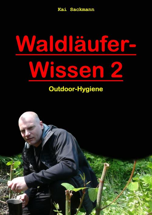 Cover of the book Waldläufer-Wissen 2 by Kai Sackmann, Books on Demand