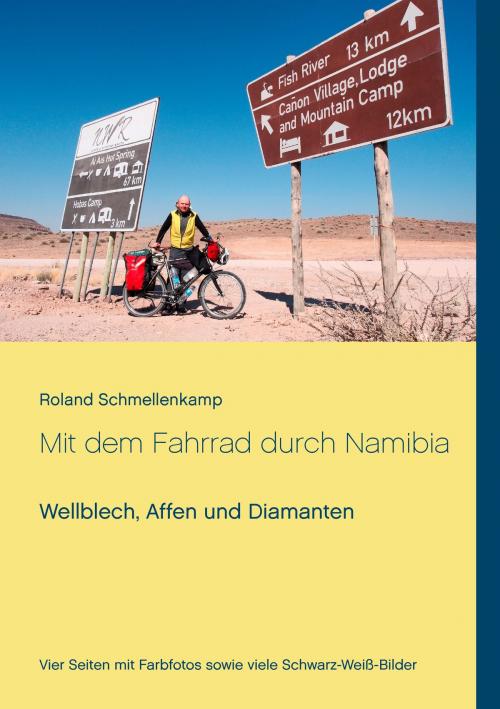 Cover of the book Mit dem Fahrrad durch Namibia by Roland Schmellenkamp, Books on Demand