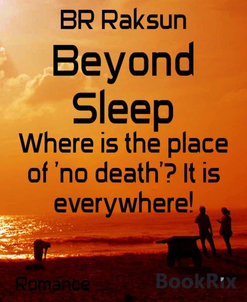 Cover of the book Beyond Sleep by BR Raksun, BookRix