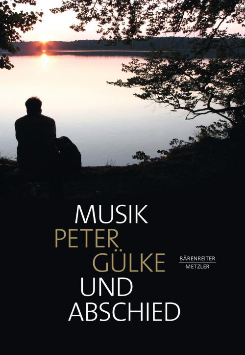 Cover of the book Musik und Abschied by Peter Gülke, Bärenreiter