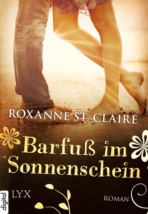 Cover of the book Barfuß im Sonnenschein by Roxanne St. Claire, LYX.digital
