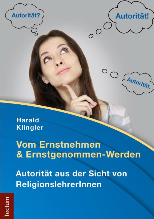 Cover of the book Vom Ernstnehmen und Ernstgenommen-Werden by Harald Klingler, Tectum Wissenschaftsverlag