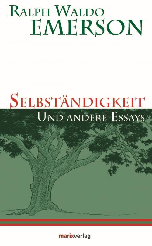 Cover of the book Selbständigkeit by Ralph Waldo Emerson, marixverlag