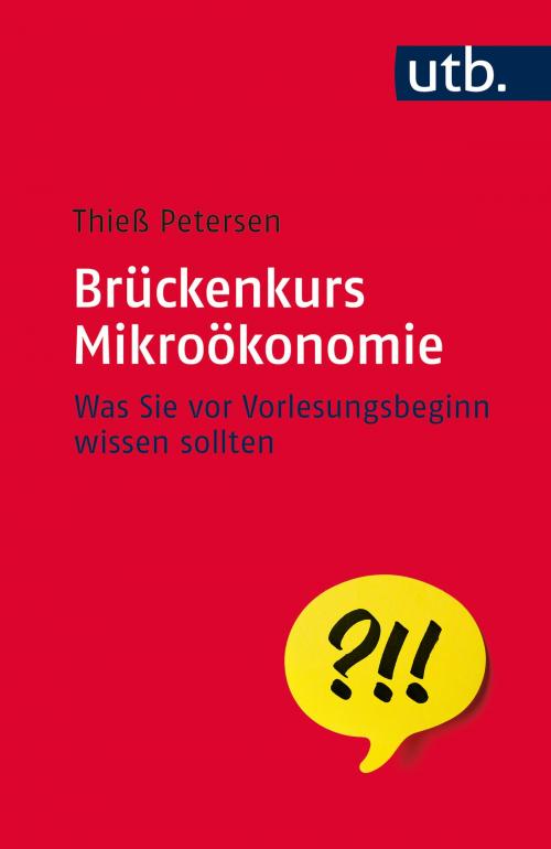 Cover of the book Brückenkurs Mikroökonomie by Dr. Thieß Petersen, utb / UVK Lucius