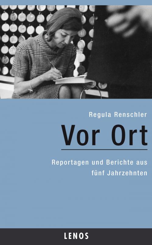 Cover of the book Vor Ort by Regula Renschler, Lenos Verlag