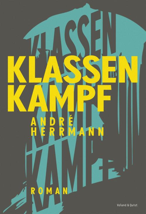 Cover of the book Klassenkampf by André Herrmann, Voland & Quist