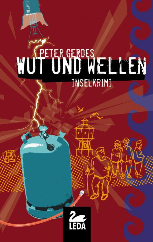 Cover of the book Wut und Wellen: Ostfrieslandkrimi by Peter Gerdes, Leda Verlag